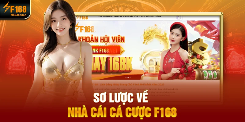 Sơ lược về nhà cái cá cược F168
