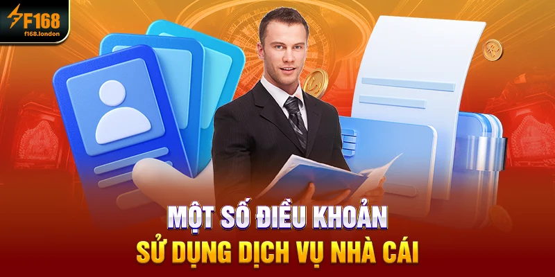 Một số điều khoản sử dụng dịch vụ nhà cái